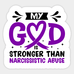 MY God is Stronger Than Narcissistic Abuse Narcissistic Abuse Awareness Sticker